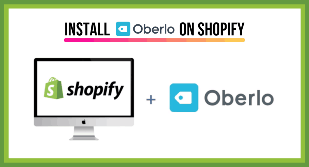 Install Oberlo App on your Shopify Store | How to Start a Dropshipping Business